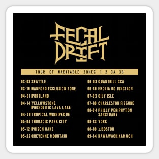 Fecal Drift Tour of Habitable Zones 1, 2, 3A and 3B Sticker